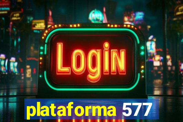 plataforma 577